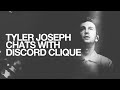 Tyler Joseph + Discord Clique Hangout