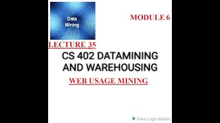 LECTURE 34||DATAMINING AND WAREHOUSING||-Web mining 2-web structure mining
