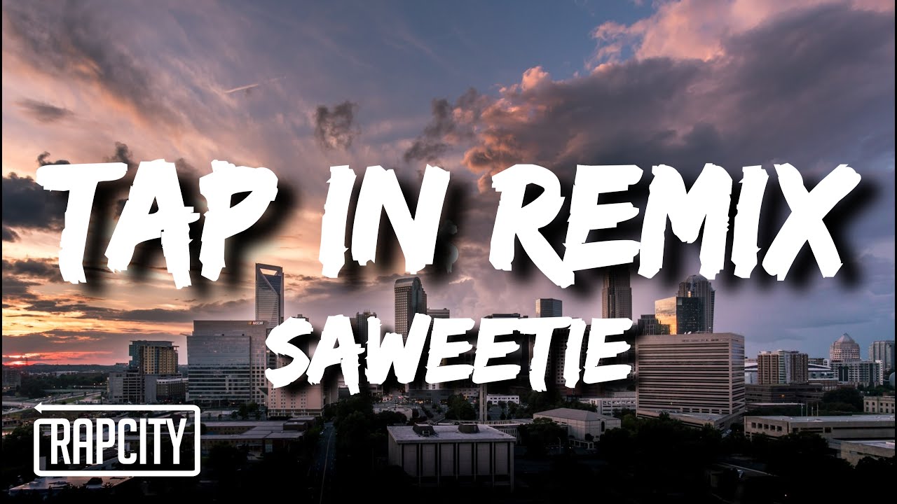 Saweetie Tap In (Lyrics) ft. Post Malone, DaBaby & Jack Harlow