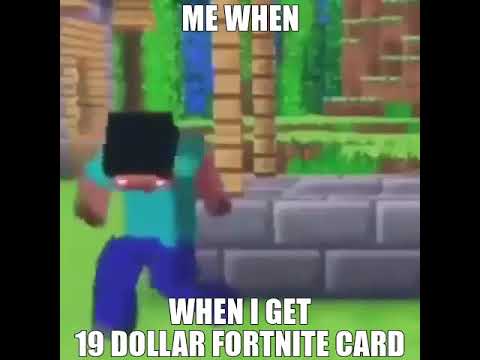 Me When I Get 19 Dollar Fortnite Card Youtube
