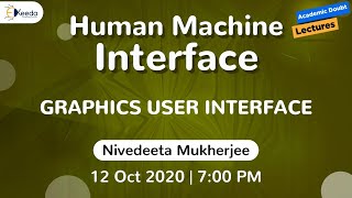Human Machine Interface - Graphics User Interface | 12 October | 7 PM