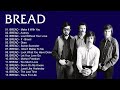 Best of BREAD - BREAD Greatest Hits Full Album