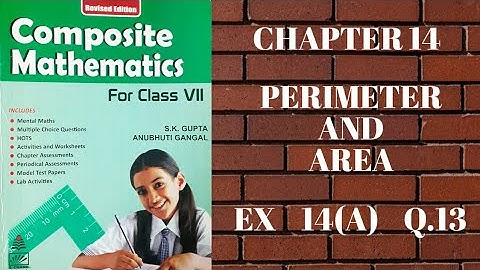 std 7 || exe 14(A) || Q.13 || Perimeter and Area || composite mathematics || s.chand
