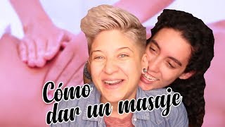 CÓMO DAR UN MASAJE ft. Mi novia | SeducemeMujer