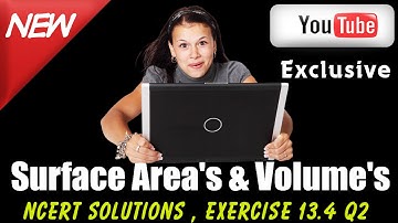 l Surface Areas And Volumes l CBSE Class 10 Maths , NCERT Solutions Exercise 13.4 Q2