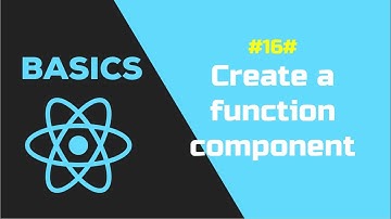 Lesson 16: Create function component