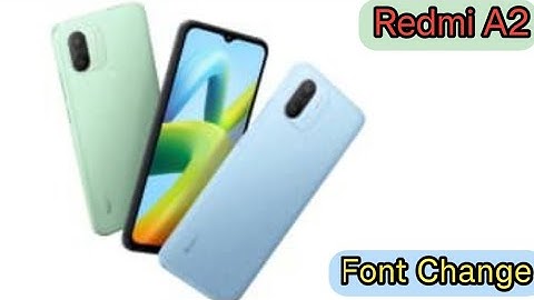 Font Change Redmi A2 Plus,How To Change Font Style Redmi A2 Plus, Redmi A2 Plus,Mein Font Style Set