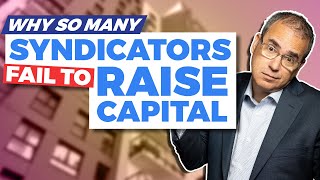 Why Most Syndicators FAIL at Raising Capital (And How I Raised $2M First Try)