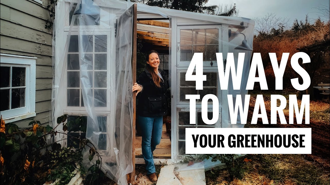 How to Heat or Winterize Your Greenhouse YouTube