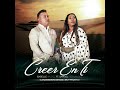 Creer en ti isabelle valdez feat samuel hernndez  oficial 