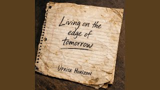 Living on the Edge of Tomorrow