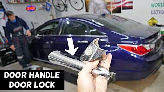 HYUNDAI SONATA EXTERIOR DOOR HANDLE REPLACEMENT REMOVAL, CYLINDER DOOR LOCK