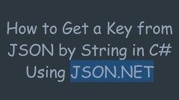 How to Get a Key from JSON by String in C#  Using JSON.NET
