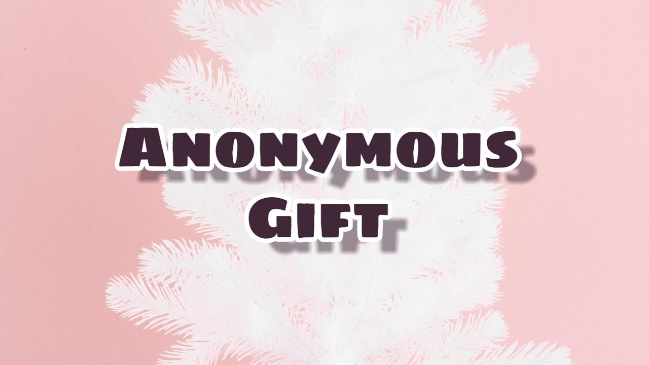 Anonymous Gift YouTube