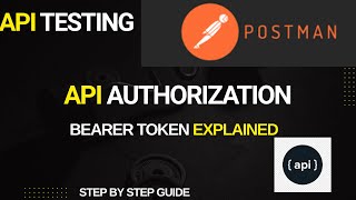 API Authorization | Bearer Token Authentication in Postman (Step by Step) For Beginners | Part 7
