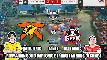 ONIC VS GEEK GAME 1 | MPL ID S14 Playoff Fnatic Onic vs Geek Fam ID