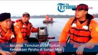 Basarnas Temukan Jasad Korban Kecelakaan Jukung di Sungai Musi
