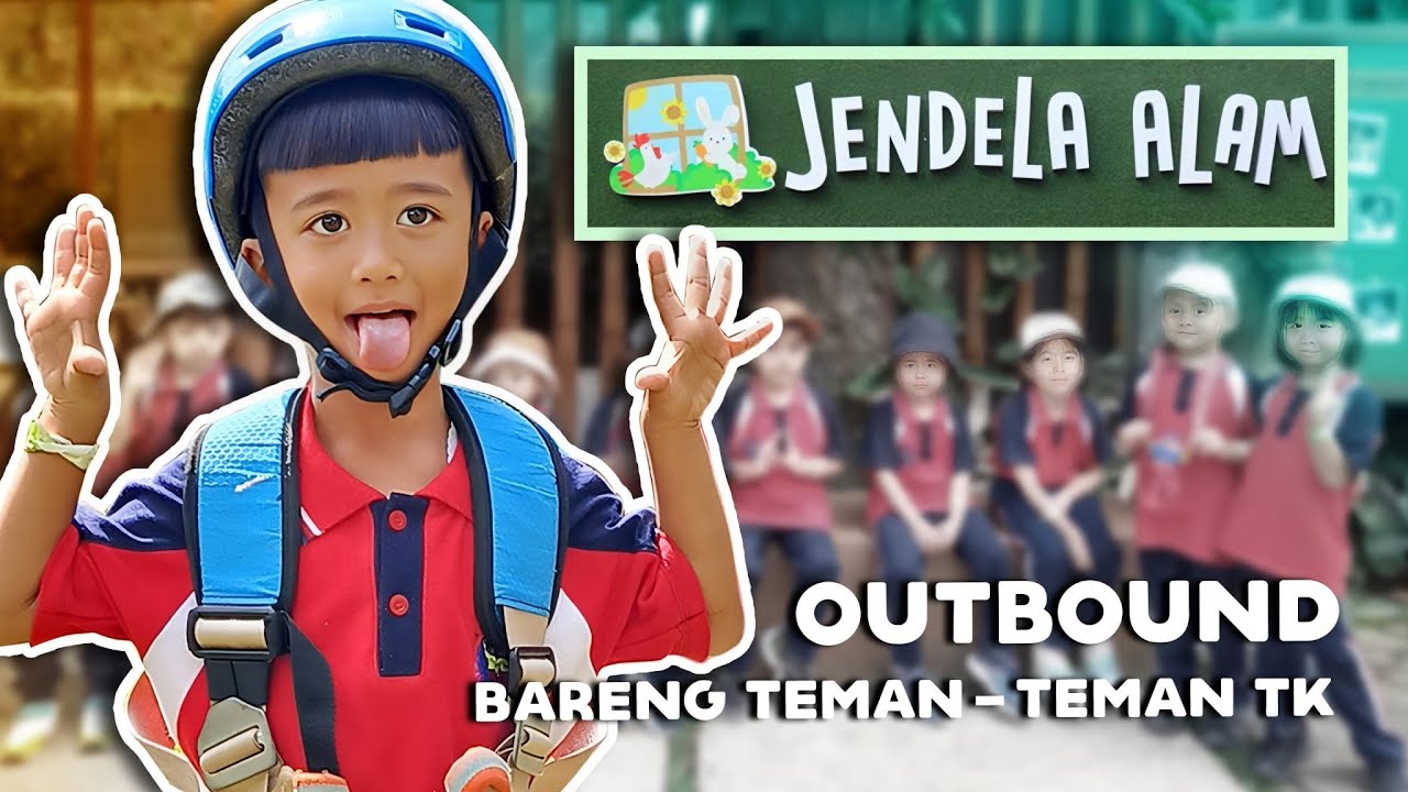 OUTBOUND ANAK TK DI JENDELA ALAM - WISATA EDUKASI LEMBANG BANDUNG