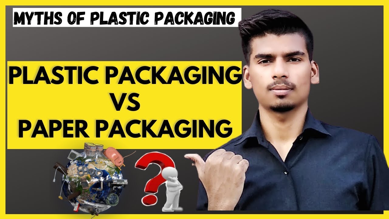 Paper Packaging vs plastic packaging YouTube
