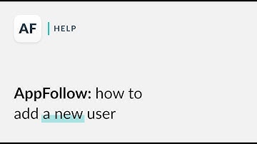 AppFollow: how to add a new user