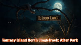 What REALLY Happens When You Ride Arizona Trails at Night