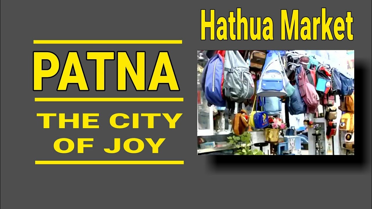 Hathua Market Tourism place in Patna, Bihar YouTube