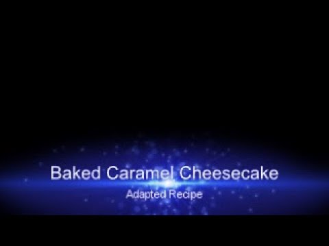 Baked Caramel Cheesecake