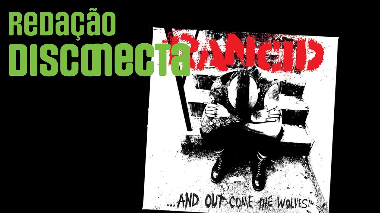 30 anos de ...And Out Come the Wolves do RANCID | RD 070