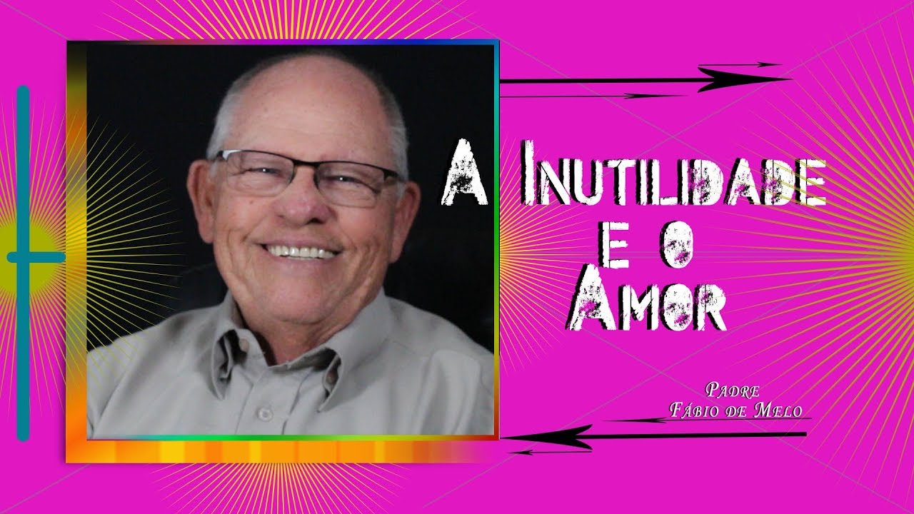 "A Inutilidade e o Amor"