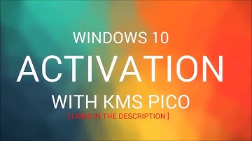 Windows 10 Activation with KMSPico (100% Working) All Versions!