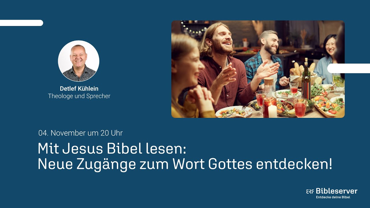Mit Jesus Bibel lesen – neue Zugänge zum Wort Gottes entdecken!