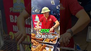 270k thì đớp bao tiền? #phuongdop #food