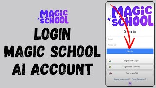 How to Login to Magic School AI Account (2024) | Sign In to Magic School AI Account