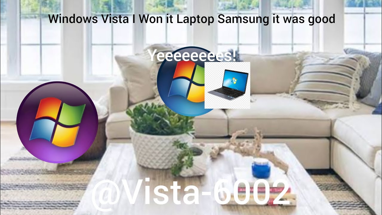 Windows Vista I Won it Laptop Samsung it was good | Windows Animation | Windows Vista 