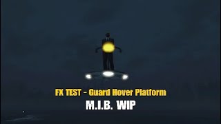 [Fallout 4] FX TEST | Guard Hover Platform
