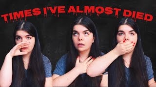 Times Ive Almost Died Roselly