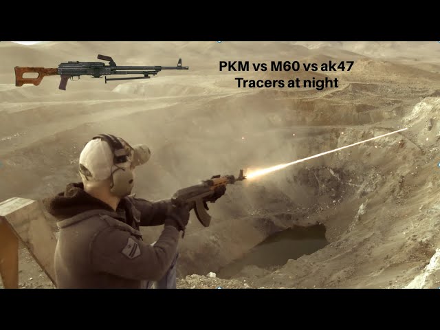 PKM, AK47, M60, all Tracers class=