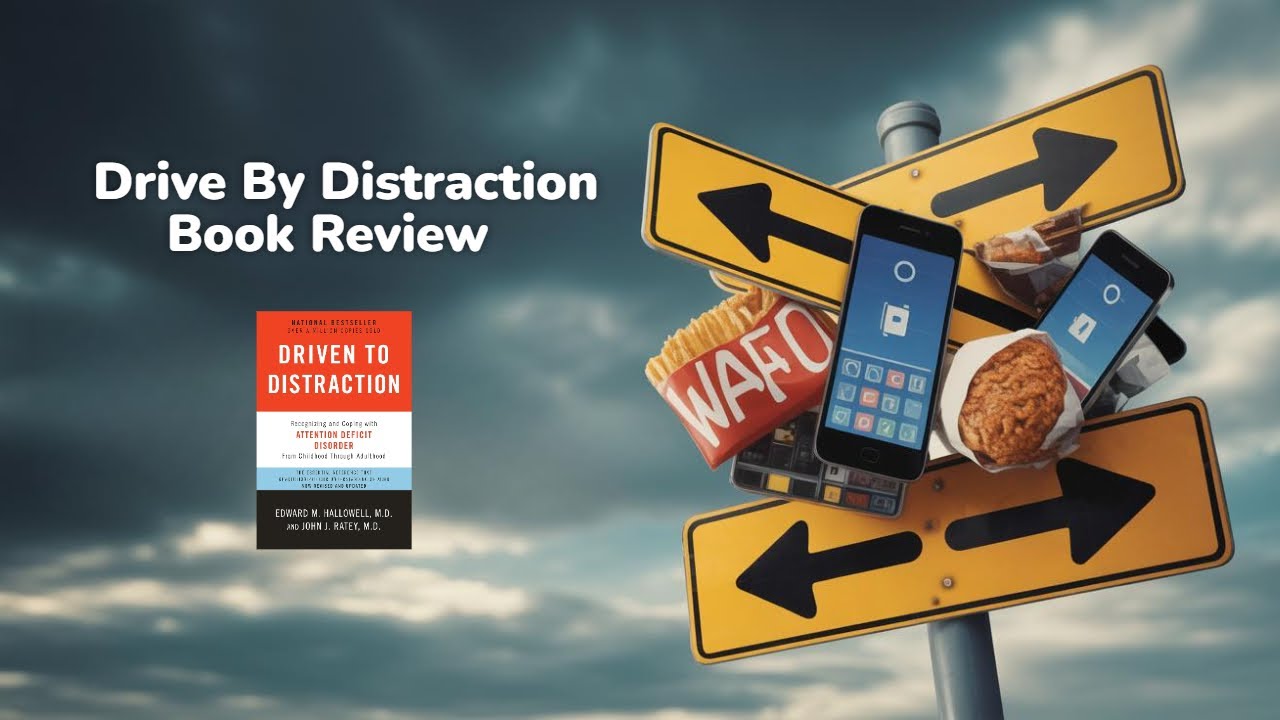 Book Review: Driven To Distraction - Recognizing and Coping with ADD 