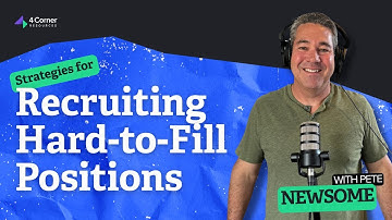 Recruiting Hard to Fill Positions: Strategies to Hire Faster & Smarter
