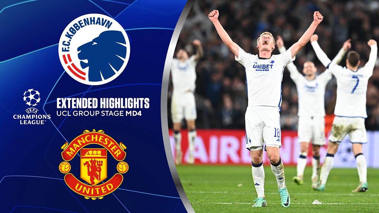 Copenhagen Vs Man United Extended Highlights UCL Group Stage MD 4 copenhagen-vs-man-united-extended-highlights-ucl-group-stage-md-4