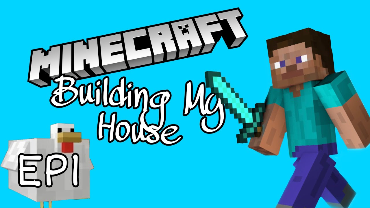 Minecraft Survival EP1 | Building my house - YouTube