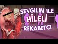 SEVGİLİM İLE HİLELİ REKABETÇİ! | CS2 HİLE