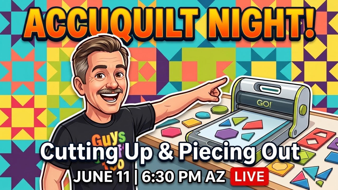 Everything AccuQuilt: Dies, Tips & Projects | Cutting Up & Piecing Out LIVE