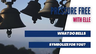 What do bells symbolize for you?