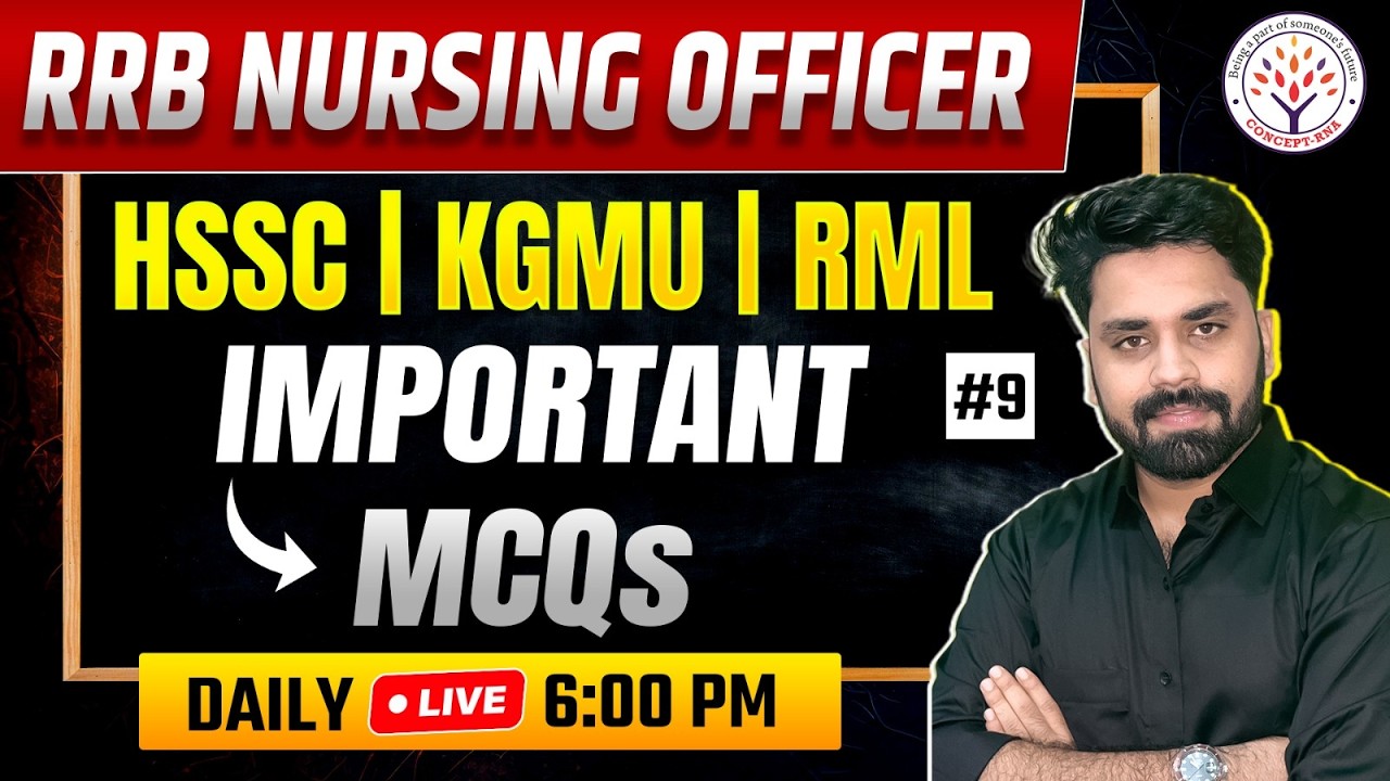 HSSC Staff Nurse Exam 2026 | RRB Nursing Officer, KGMU,RML | Most Important Questions #9