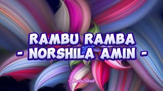 Norshila Amin - Rambu Ramba (Lirik Lagu)