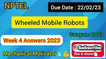 Wheeled Mobile Robots | Week 4 Quiz | Assignment 4 Solution | NPTEL | SWAYAM 2023