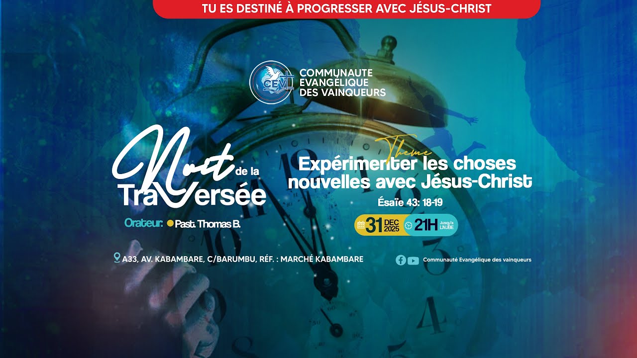 [LIVE] CULTE SPESIAL NUIT DE LA TRAVERSEE 31 décembre - YouTube