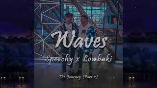 Speechy x Lowbaキ - Waves (Official Audio)