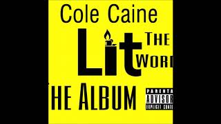 Cole Caine - Me & My Niggas (Featuring Rick Ross)